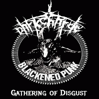 Darkcharge : Gathering of Disgust